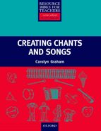 Creating Chants And Songs