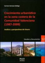 Crecimiento Urbanistico En La Zona Costera De La Comunidad Valenc Iana Analisis Y Perspectivas De Futuro