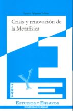 Crisis Y Renovacion De La Metafisica