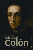 Cristobal Colon: Misterio Y Grandeza