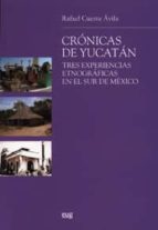 Cronicas De Yucatan