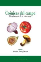 Cronicas Del Campo: El Calendario De La Vida Rural