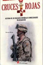 Cruces Rojas: Historia De Los Soldados Españoles Condecorados En Afganistan