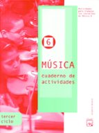 Cuaderno Actividades Música 6 Mosaico: Primaria