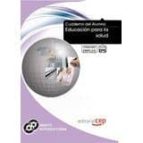 Cuaderno Del Alumno Educación Para La Salud. Formación Para El Empleo PDF