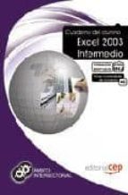 Cuaderno Del Alumno Excel 2003 Intermedio. Formación Para El Empl Eo.