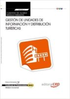 Cuaderno Del Alumno. Gestión De Unidades De Información Y Distribución Turísticas. Certificados De PDF