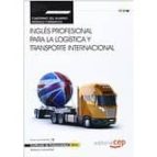 Cuaderno Del Alumno Inglés Profesional Para La Logística Y Transporte Internacional . Certificados De
