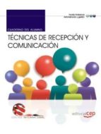 Cuaderno Del Alumno. Técnicas De Recepción Y Comunicación. Edición Internacional