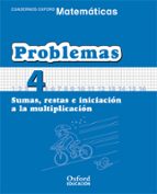 Cuaderno Matematicas: Problemas 4: Sumas, Restas E Iniciacion A L A Multiplicacion