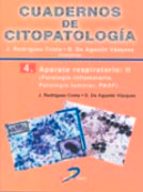 Cuadernos De Citopatologia 4: Aparato Respiratorio Ii: Patologia Inflamatorio. Patologia Tumoral Paaf