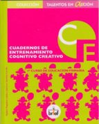 Cuadernos De Entrenamiento Cognitivo Creativo: 4º Curso De Educac Ion Primaria