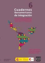 Cuadernos Iberoamericanos De Integracion Nº 6: Cultura En La Coop Eracion E Integracion Iberoamericana