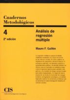 Cuadernos Metodologicos 4 : Analisis De Regresion Multiple