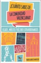 ¿cuánto Sabes De La Comunidad Valenciana? PDF