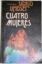 Cuatro Mujeres. Traducción De Carmen Santos Fontenla Y Fernando Sánchez Dragó