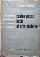 Cuatro Pasos Hacia El Arte Moderno. Giorgione, Caravaggio, Manet, Cézanne