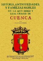 Cuenca. Historia De La Muy Noble Y Leal Ciudad