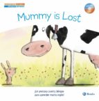 Cuentos Bilingues. Mummy Is Lost - Mama Se Ha Perdido PDF
