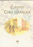 Cuentos De Cuba Española