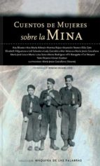 Cuentos De Mujeres Sobre La Mina