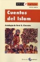 Cuentos Del Islam. Antologia De Rene R. Khawam