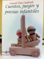 Cuentos, Juegos Y Poesias Infantiles