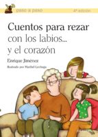 Cuentos Para Rezar Con Los Labios...y El Corazon PDF