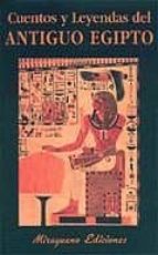 Cuentos Y Leyendas Del Antiguo Egipto