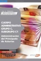 Cuerpo Administrativo, Grupo C, Subgrupo C1, De La Administracion Del Principado De Asturias. Vol. Ii. Temario Derecho Administrativo