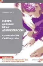 Cuerpo Auxiliar De La Administracion De La Comunidad De Castilla Y Leon. Temario Vol. Ii. PDF