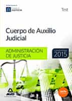 Cuerpo De Auxilio Judicial De La Administración De Justicia. Test