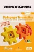 Cuerpo De Maestros Pedagogia Terapeutica: Temario Practico. Edici On Para Canarias