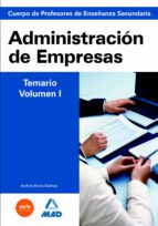 Cuerpo De Profesores De Enseñanza Secundaria. Administracion De E Mpresas. Temario. Volumen I PDF
