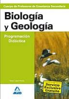 Cuerpo De Profesores De Enseñanza Secundaria: Biologia Y Geologia . Programacion Didactica