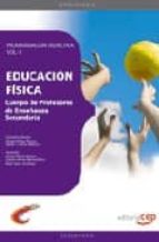 Cuerpo De Profesores De Enseñanza Secundaria. Educacion Fisica. P Rogramacion Didactica Vol. Ii. PDF