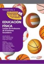 Cuerpo De Profesores De Enseñanza Secundaria. Educacion Fisica Temario Vol 2
