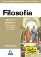 Cuerpo De Profesores De Enseñanza Secundaria: Filosofia: Temario: Volumen Ii: Antropologia, Psicologia Y Sociologia PDF