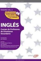 Cuerpo De Profesores De Enseñanza Secundaria. Ingles. Temario Vol Ii