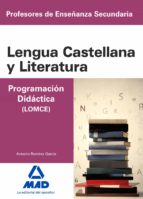 Cuerpo De Profesores De Enseñanza Secundaria: Lengua Castellana Y Literatura. Programacion Didactica PDF