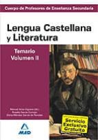 Cuerpo De Profesores De Enseñanza Secundaria. Lengua Castellana Y Literatura. Temario. Volumen Ii