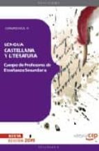 Cuerpo De Profesores De Enseñanza Secundaria. Lengua Castellana Y Y Literatura. Temario Vol. Ii.