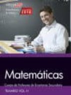 Cuerpo De Profesores De Enseñanza Secundaria. Matemáticas. Temario Vol. Ii