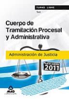 Cuerpo De Tramitacion Procesal Y Administrativa De La Administracion De Justicia. Test