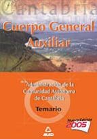 Cuerpo General Auxiliar De La Administracion De La Comunidad Auto Noma De Cantabria: Temario