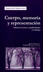 Cuerpo, Memoria Y Representación: Adriana Cavarero Y Judith Butler En Diálogo PDF
