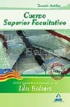 Cuerpo Superior Facultativo Y Cuerpo Tecnico Facultativo De La Co Munidad Autonoma De Las Islas Baleares: Temario Comun Juridico