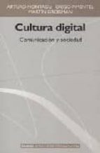 Cultura Digital: Comunicacion Y Sociedad