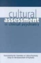 Cultural Assessment In Clinical Psychiatry
