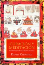 Curacion Y Meditacion: Reflexiones De Un Medico Budista